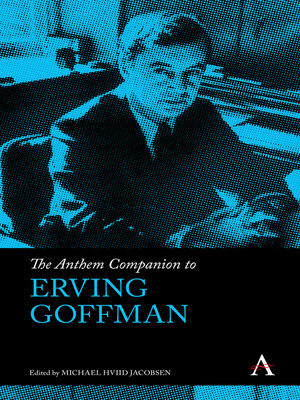 cover image of The Anthem Companion to Erving Goffman